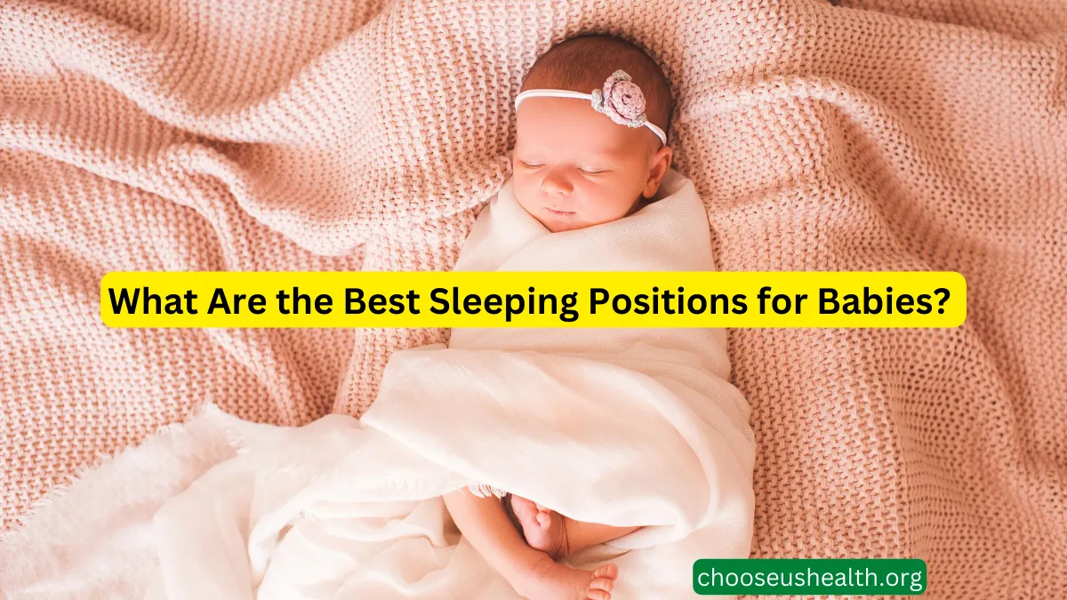 What Are the Best Sleeping Positions for Babies